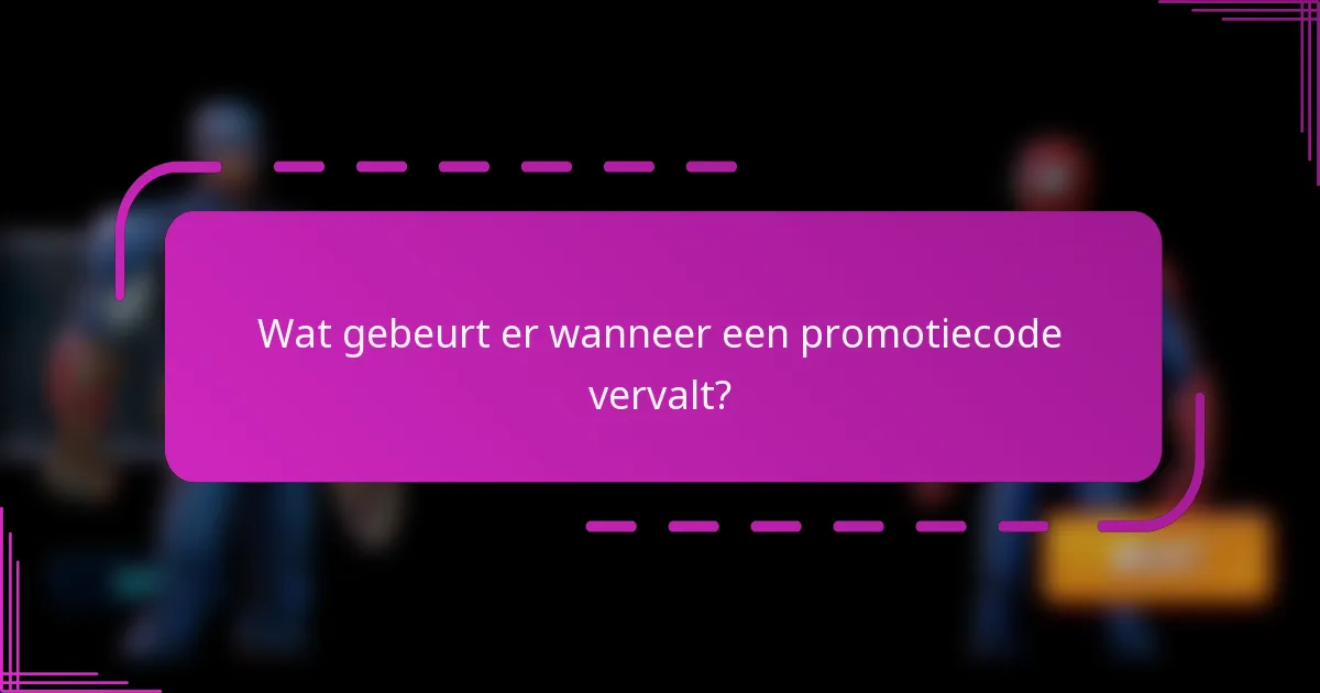 Wat gebeurt er wanneer een promotiecode vervalt?